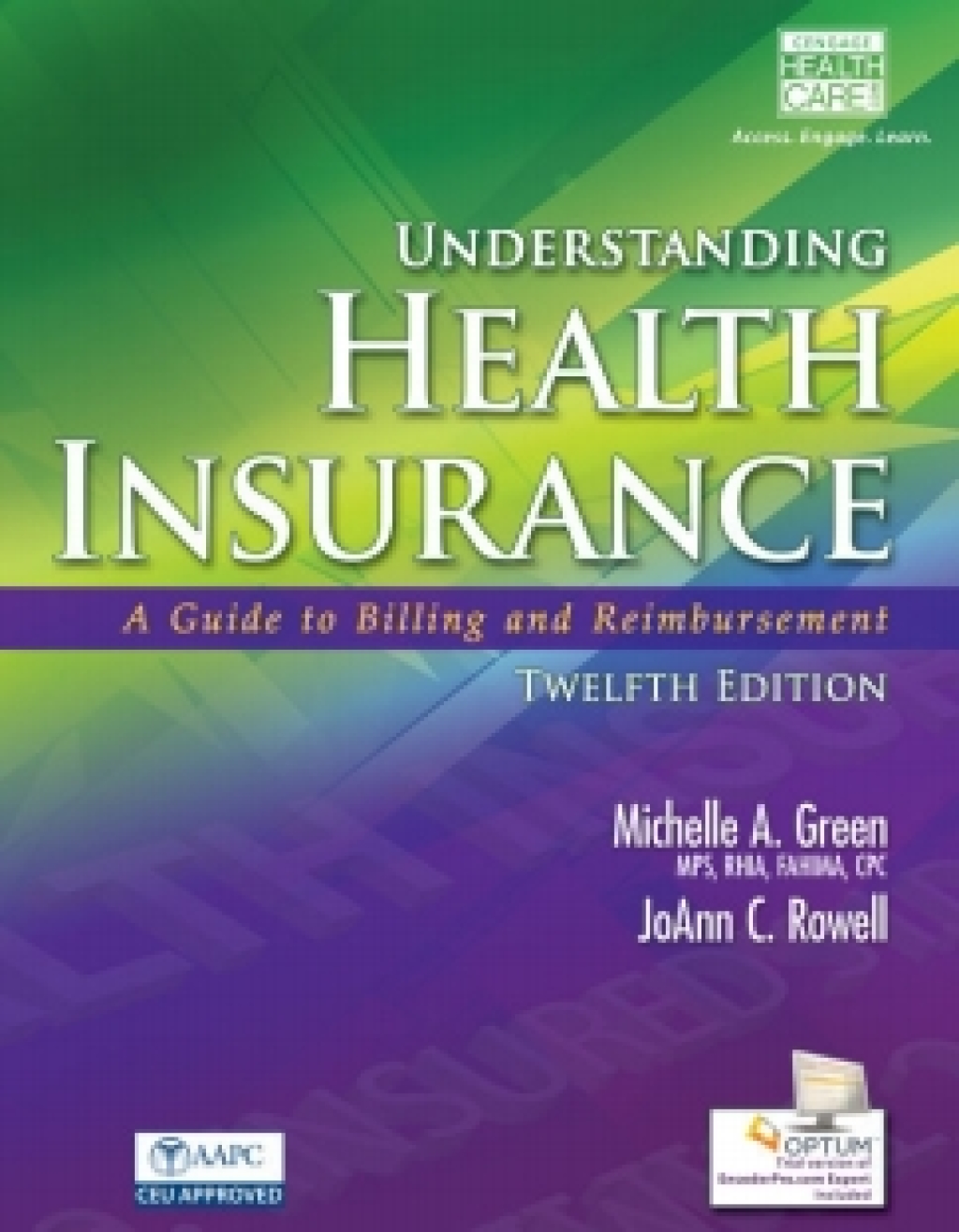 MindTap Health for Green's Understanding Health Insurance: A Guide to Billing and Reimbursement, 12th Edition, [Instant Access], 2 terms (12 months) 12th Edition â€“ PDF/EPUB Version Downloadable